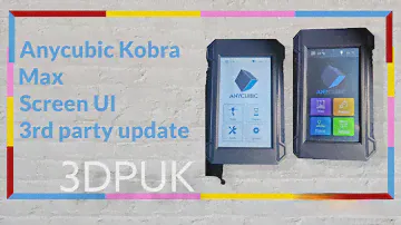 Anycubic Kobra Max Screen UI 3rd party update #3dprinting #3d #3dprinter #anycubic #kobramax