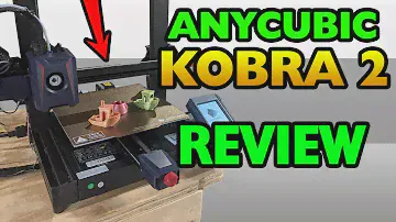 Anycubic Kobra 2 3D Printer Review