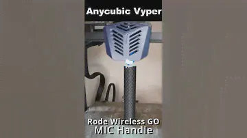 My Anycubic Vyper printing out a Rode Wireless GO handle