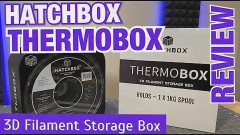 Hatchbox Thermobox 3D Printer Filament Storage Box - Full Review - Unboxing, Assembly and Review