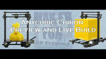 Anycubic Chiron 3D Printer - Live Build