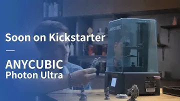 Anycubic Photon Ultra soon on Kickstarter