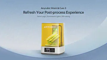 Anycubic Wash & Cure 3 | Refresh Your Post-process Experience