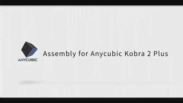 Assembly for Anycubic Kobra 2 Plus