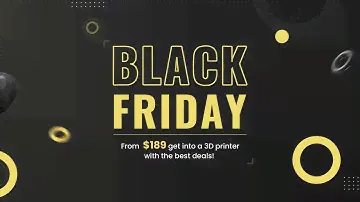 From $189 get into a 3D printer|Black Friday & Cyber Monday Promotion Festival | Anycubic Kobra Go