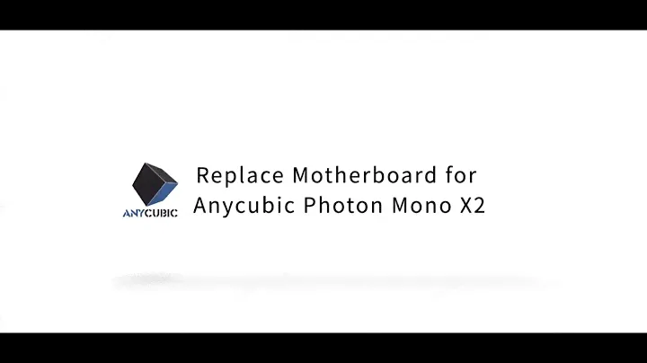 Replace motherboard for Anycubic Photon Mono X2