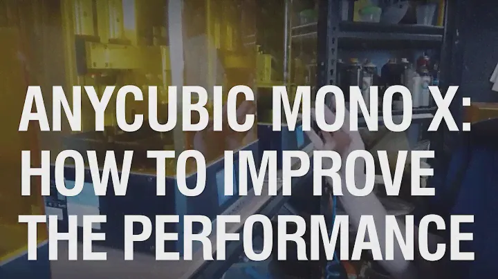 Anycubic Mono X: How to get the best Performance from your 3D Printer.